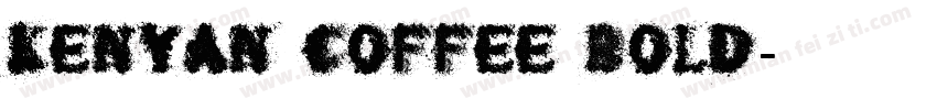 Kenyan Coffee Bold字体转换